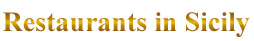Restaurants in Sicily.